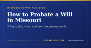 How to probate a will in Missouri