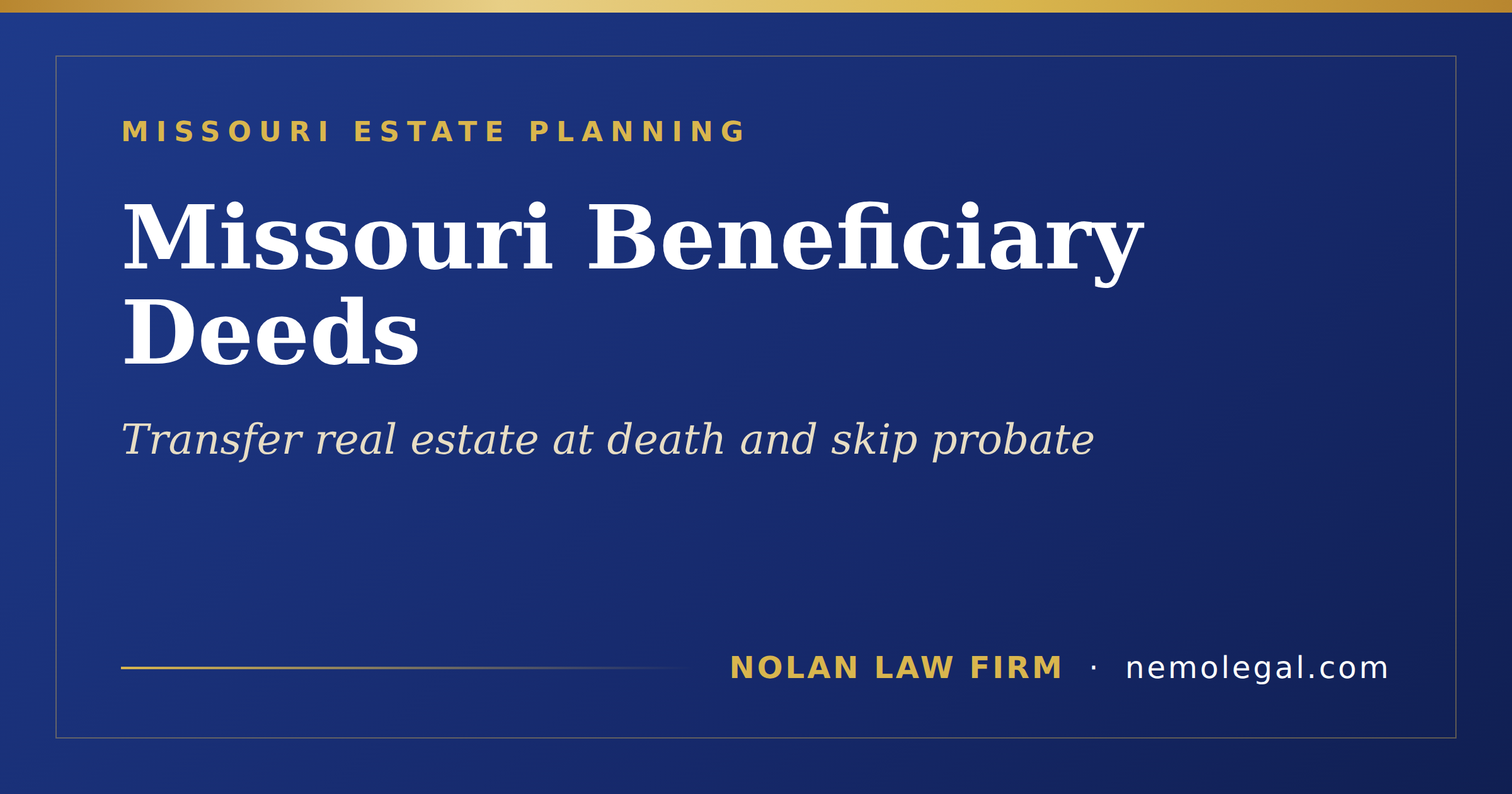 Missouri beneficiary deed for transferring real estate at death without probate