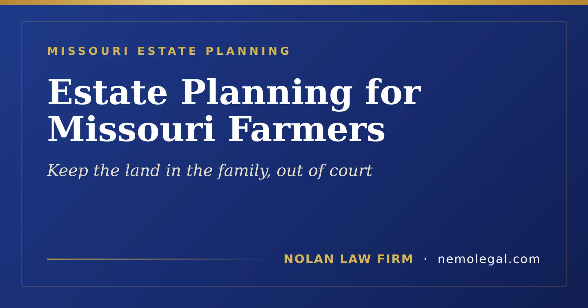 Missouri estate planning for farmers, keeping farmland in the family