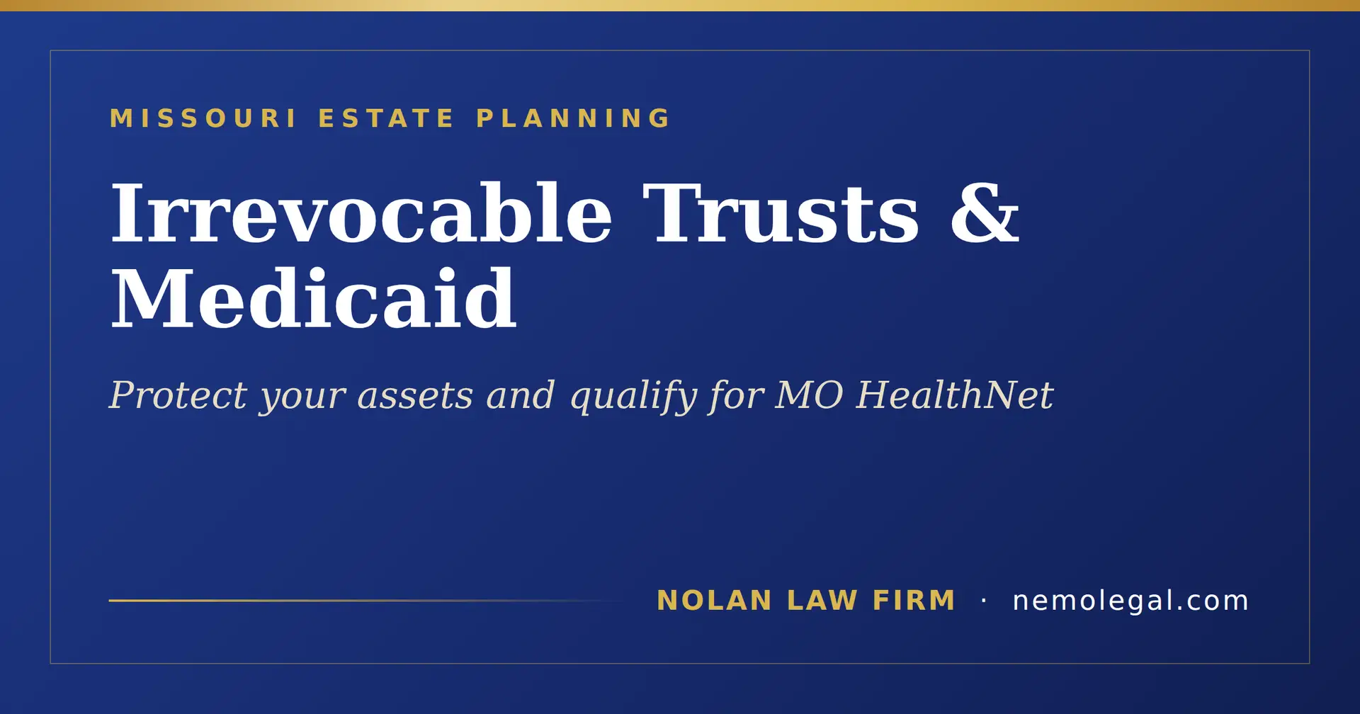 Missouri irrevocable trusts and Medicaid eligibility explainer card